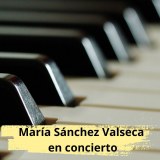 Concierto de María Sánchez Valseca