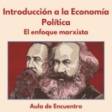 Introducción a la Economía Política: El enfoque marxista