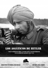 Los asiáticos de Hitler: voluntarios de India, Centro-Asia y Lejano Oriente en el ejército alemán (1941-1945)