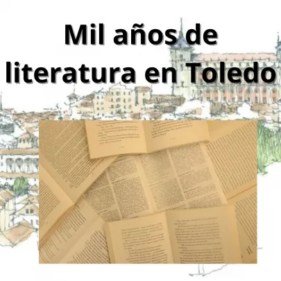 1000 años de literatura en Toledo