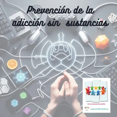 Prevención de la adicción sin sustancias