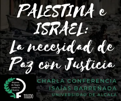 Palestina-Israel: la necesidad de paz con justicia