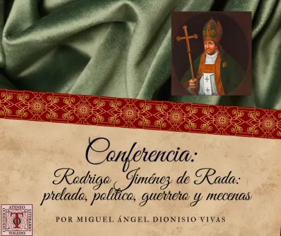 Rodrigo Jiménez de Rada: prelado, político, guerrero y mecenas