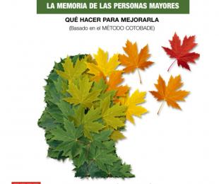 La memoria de las personas mayores. Qué hacer para mejorarla