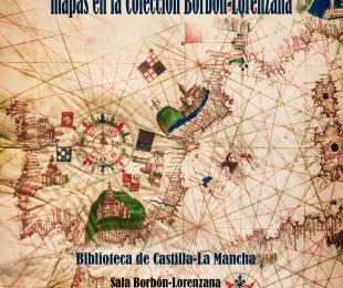 El mundo en papel. Mapas en la Colección Borbón-Lorenzana