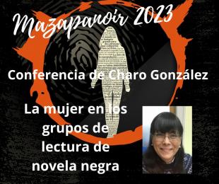 Mazapanoir 2023. La mujer en los grupos de lectura de novela negra