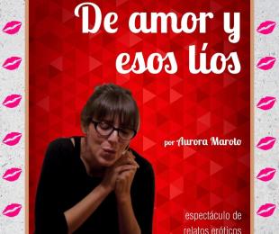 De amor y esos líos: relatos eróticos