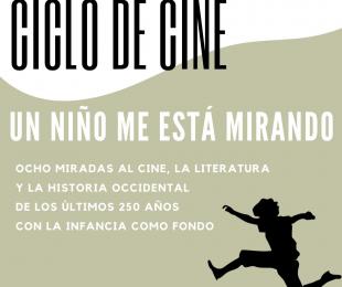 Ciclo de cine &quot;Un niño me está mirando&quot;
