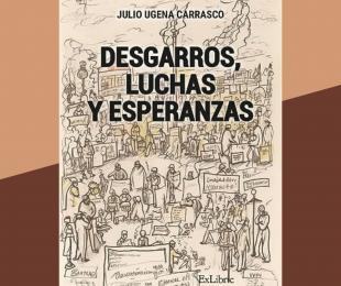 Desgarros, luchas y esperanzas
