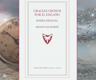 Gracias Cronos por el engaño: poesía esencial