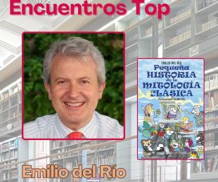 Presentación del libro "Pequeña historia de la mitología clásica", de Emilio del Río. Ciclo Encuentros Top