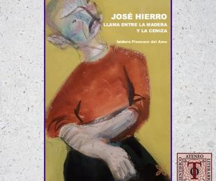 Presentación de libro "José Hierro: llama entre la madera y la ceniza", de Isidoro Pisonero del Amo 