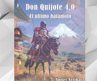 Don Quijote 4.0, el último hatamoto