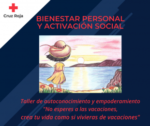 Taller de autoconocimiento y empoderamiento: No esperes a las vacaciones, crea tu vida como si vivieras de vacaciones