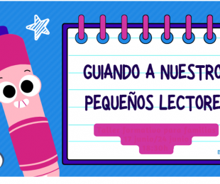 Taller de Guiando a nuestros nuevos lectores. De la Sala Infantil al Enclave Joven