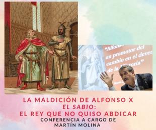 La maldición de Alfonso X El sabio, el rey que no quiso abdicar