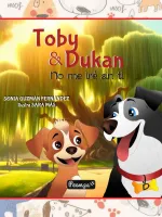 Portada del Libro Toby y Dukan no me iré sin ti