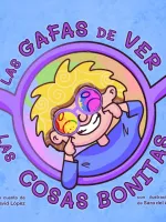 Portada del libro las gafas de ver las cosas bonitas