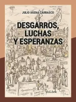 Desgarros, luchas y esperanzas