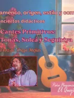 Ciclo El flamenco, origen, estilo y compás. Conciertos didácticos