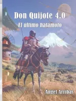 Don Quijote 4.0, el último hatamoto