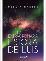 La extraordinaria historia de Luis