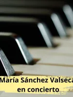 Concierto de María Sánchez Valseca