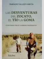 Las desventuras del Zocato, el Tío la Goma