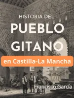 Historia del pueblo gitano en Castilla-La Mancha