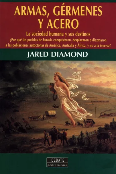 Armas, gérmenes y acero: la sociedad humana y sus destinos