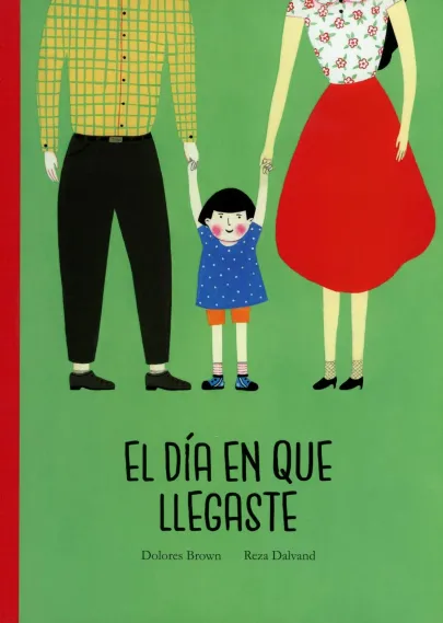 El día que llegaste