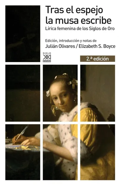 Tras el espejo la musa escribe: lírica femenina de los Siglos de Oro