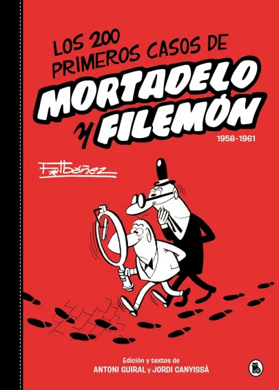 Los 200 primeros casos de Mortadelo y Filemón : 1958-1961