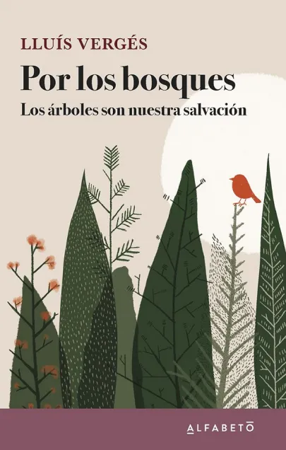 Por los bosques: los árboles son nuestra salvación