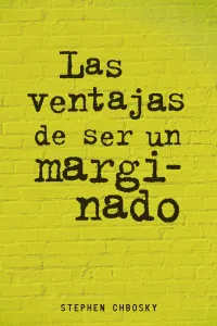 Las ventajas de ser un marginado