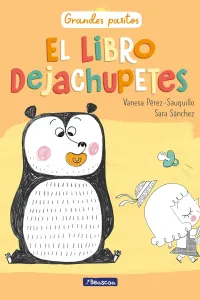 El libro dejachupetes