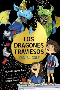 Los dragones traviesos van al cole