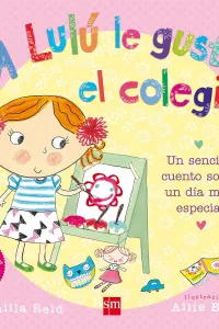 A Lulú le gusta el colegio