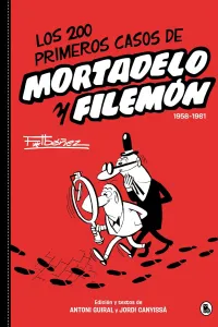 Los 200 primeros casos de Mortadelo y Filemón : 1958-1961