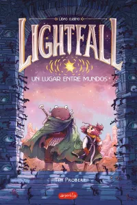 Lightfall: Un Lugar entre Mundos (Libro 4)